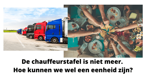Transporteffect- De chauffeurstafel is niet meer. Hoe kunnen we wel een eenheid zijn?